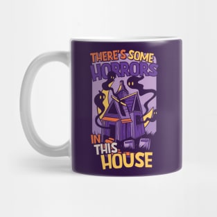 There's Some Horrors in This House // WAP Haunted House Mug